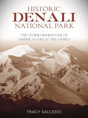 cover image of Historic Denali National Park and Preserve